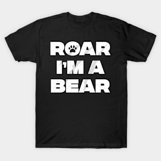 Roar I'm A Bear Adult Kids Funny Halloween T-Shirt